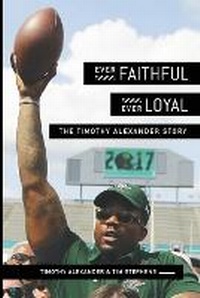 Enlarge image Cover: Ever Faithful, Ever Loyal - Thomas P. Brew