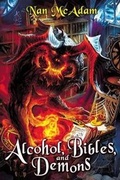Cover: Alcohol, Bibles, and Demons - Abondante Media LLC