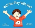 Cover: Will You Play with Me? - Tamara Taylor Edu Publishing LLC