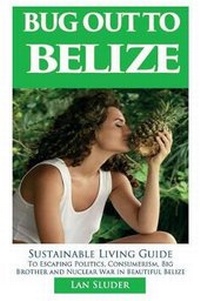 Enlarge image Cover: Bug Out to Belize - Equator