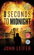 Cover: 8 Seconds to Midnight - Leifer Group