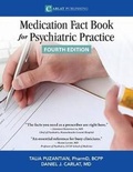 Cover: The Medication Fact Book for Psychiatric Practice - Carlat Publishing, LLC