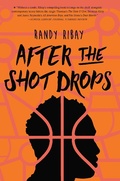 Cover: After the Shot Drops - Clarion Books