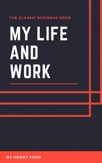 Abbildung von: My Life and Work - Klondike Classics