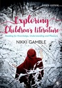 Cover: Exploring Children's Literature - SAGE Publications Ltd