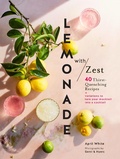 Cover: Lemonade with Zest - Chronicle Books LLC