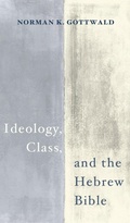 Cover: Ideology, Class, and the Hebrew Bible - Wipf & Stock Publishers