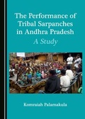 Bild: The Performance of Tribal Sarpanches in Andhra Pradesh - Cambridge Scholars Publishing