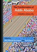 Cover: The Transformation of Addis Ababa - Cambridge Scholars Publishing