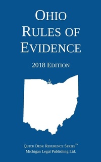 Abbildung von: Ohio Rules of Evidence; 2018 Edition - Michigan Legal Publishing Ltd.