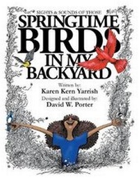 Enlarge image Cover: Springtime Birds in My Backyard - Keystone College