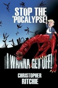 Cover: Stop The 'Pocalypse! I Wanna Get Off! - GB Publishing Org
