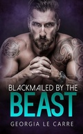 Cover: Blackmailed by the beast - Georgia Le Carre