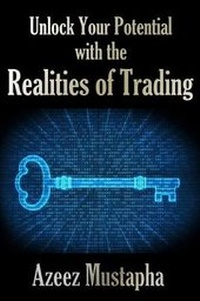 Enlarge image Cover: Unlock Your Potential with the Realities of Trading - Advfn Books
