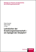 Cover: Lehrb&uuml;cher der Erziehungswissenschaft - ein Spiegel der Disziplin? - Verlag Julius Klinkhardt