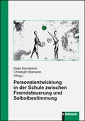 Cover: Personalentwicklung in der Schule zwischen Fremdsteuerung und Selbstbestimmung - Verlag Julius Klinkhardt
