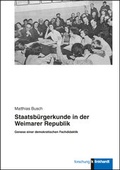 Cover: Staatsb&uuml;rgerkunde in der Weimarer Republik - Verlag Julius Klinkhardt