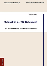Abbildung von: Geldpolitik der US-Notenbank - Tectum Wissenschaftsverlag