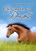 Cover: Ein Sommer mit Pferden - Bodo Horn-Rumold