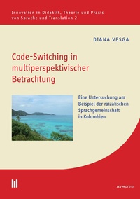 Abbildung von: Code-Switching in multiperspektivischer Betrachtung - Akademische Verlagsgemeinschaft München