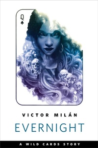 Enlarge image Cover: Evernight - Wild Cards;Tor Books