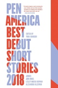 Cover: PEN America Best Debut Short Stories 2018 - Catapult