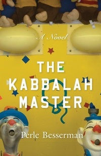 Enlarge image Cover: The Kabbalah Master - Monkfish Book Publishing