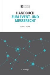 Enlarge image Cover: Handbuch zum Event- und Messerecht - fwd: Bundesvereinigung Veranstaltungswirtschaft e.V.