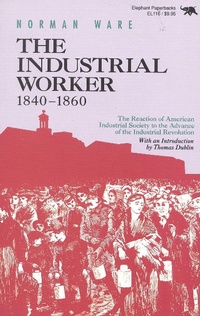 Abbildung von: The Industrial Worker, 1840-1860 - Ivan R Dee, Inc