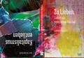 Cover: Zu Lieben. Lieben als politisches Handeln - w_orten & meer