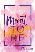 Cover: Meant to be - Ullstein Forever