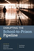 Cover: Disrupting the School-to-Prison Pipeline - Harvard Educational Review,U.S.