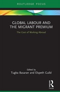 Cover: Global Labour and the Migrant Premium - Routledge