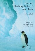 Cover: 10,001 Titillating Tidbits of Avian Trivia - Ibis Publishing,U.S.