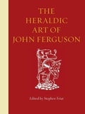Cover: The Heraldic Art of John Ferguson - Heraldry Society