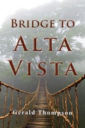 Cover: Bridge to Alta Vista - Gerald R Thompson
