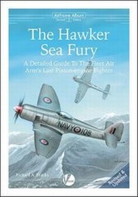 Enlarge image Cover: The Hawker Sea Fury - Valiant Wings Publishing