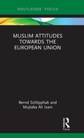 Cover: Muslim Attitudes Towards the European Union - Routledge