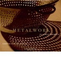 Cover: Metalwork in Early America - Winterthur Museum & Gardens,U.S.