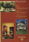 Cover: Discover the Historic Houses of Odessa - Winterthur Museum & Gardens,U.S.