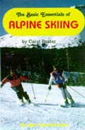 Cover: The Basic Essentials of Alpine Skiing - ICS Books Inc