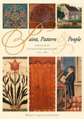 Cover: Paint, Pattern, and People - Winterthur Museum & Gardens,U.S.