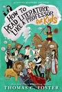 Cover: How To Read Literature Like A Professor: For Kids - HarperCollins