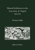 Cover: Musical References in the Gazzetta di Napoli, 1681-1725 - Scarecrow Press