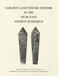 Cover: Earliest Land Tenure Systems in the Near East - Institute for the Study of Ancient Cultures