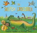 Cover: The Selfish Crocodile Anniversary Edition: A Timeless Tale of Friendship and Kindness! - Bloomsbury Childrens Books