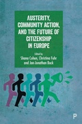 Cover: Austerity, Community Action, and the Future of Citizenship in Europe - Policy Press