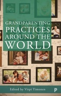 Cover: Grandparenting Practices Around the World - Policy Press