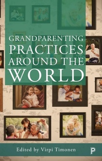 Enlarge image Cover: Grandparenting Practices Around the World - Policy Press