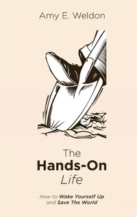 Enlarge image Cover: The Hands-On Life - Wipf & Stock Publishers
